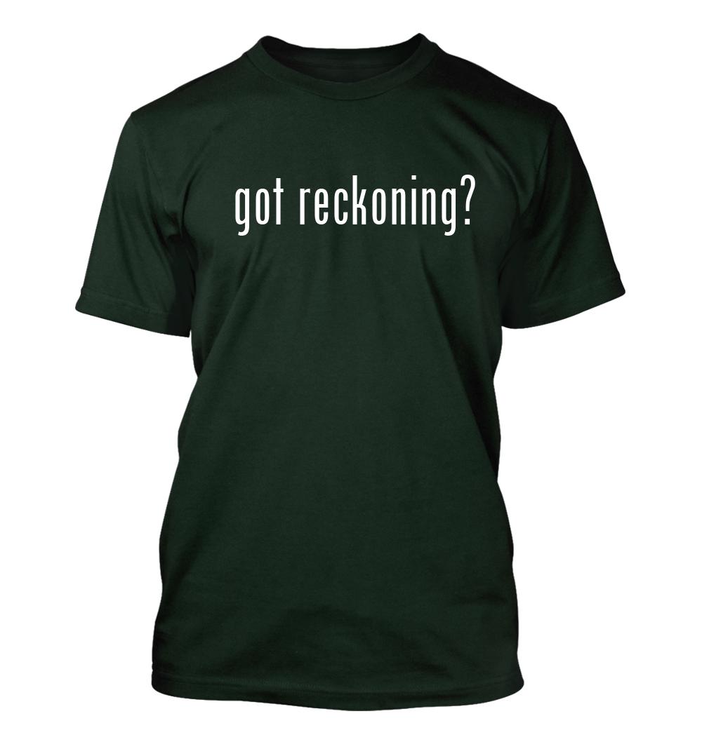 got reckoning? - Men's Funny T-Shirt New RARE