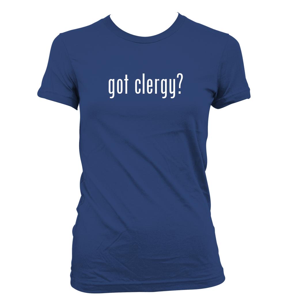 got clergy? - Cute Funny Junior's Cut Women's T-Shirt NEW RARE - Picture 11 of 14