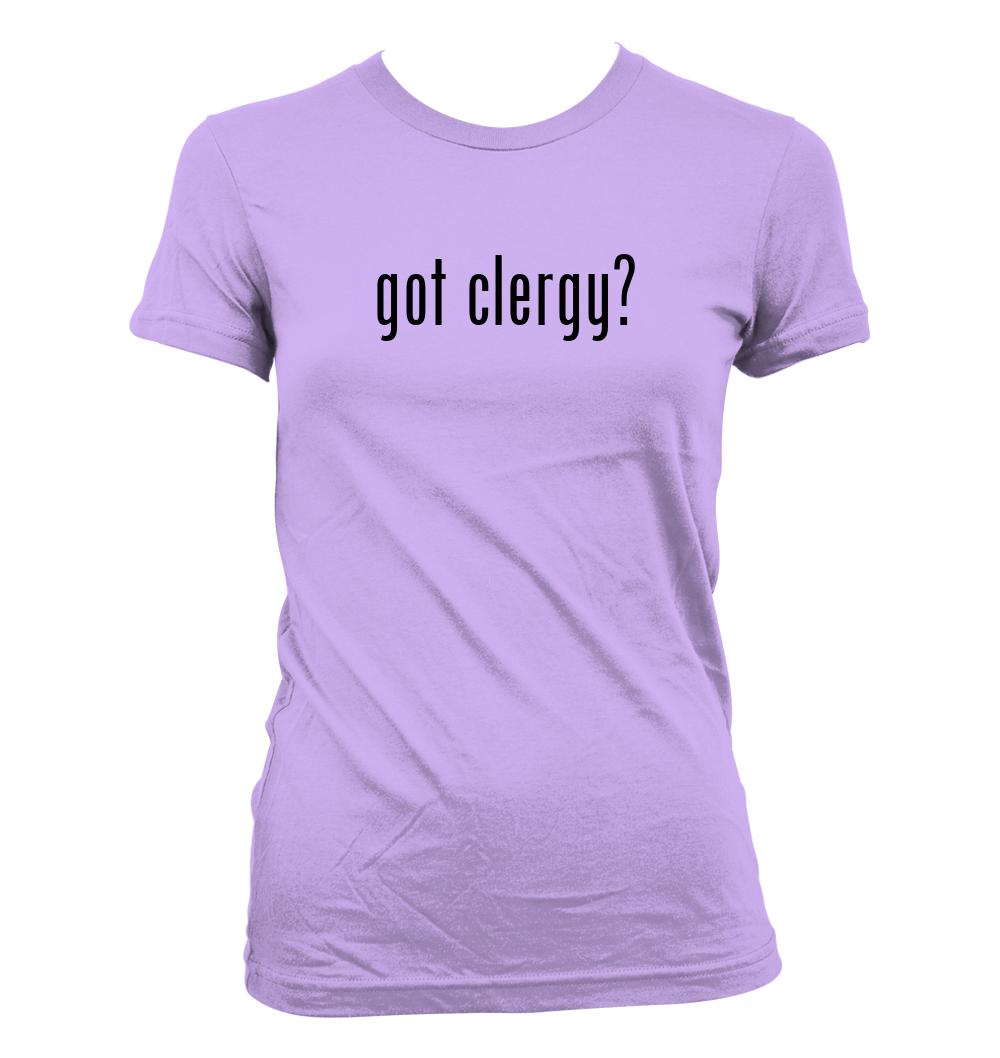 got clergy? - Cute Funny Junior's Cut Women's T-Shirt NEW RARE - Picture 14 of 14