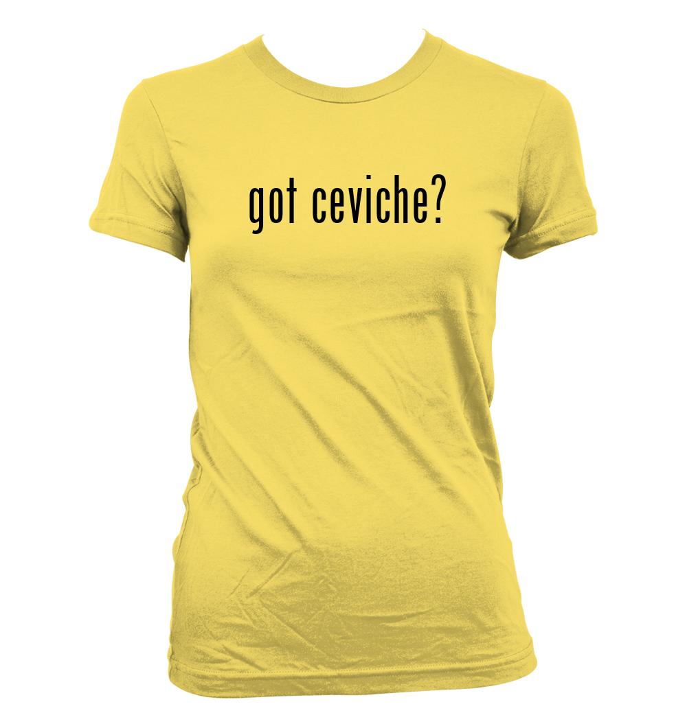 got ceviche? - Cute Funny Junior's Cut Women's T-Shirt NEW RARE - Picture 8 of 14