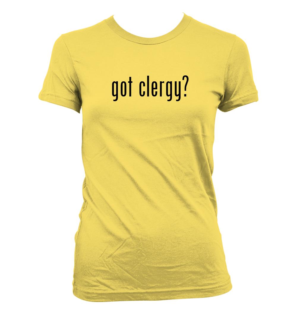 got clergy? - Cute Funny Junior's Cut Women's T-Shirt NEW RARE - Picture 8 of 14