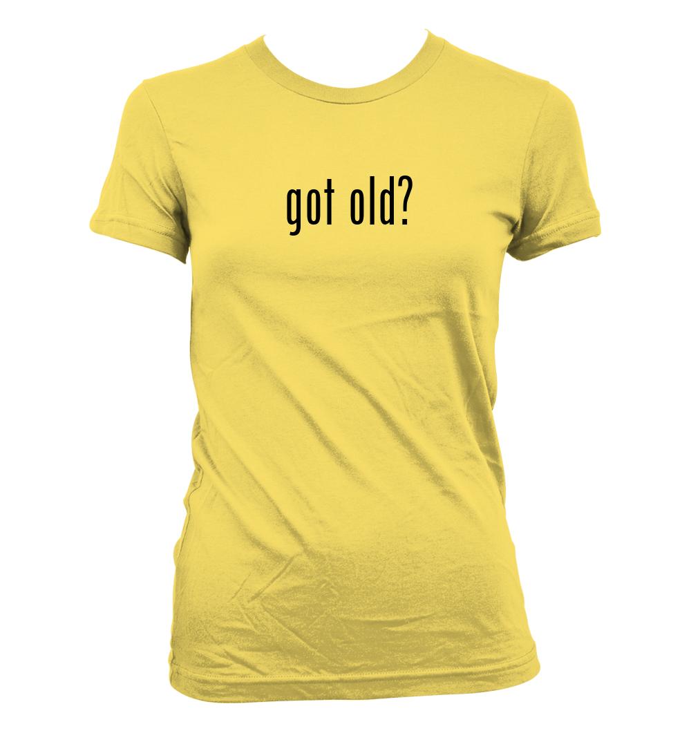 got old? - Cute Funny Junior's Cut Women's T-Shirt NEW RARE - Picture 8 of 14